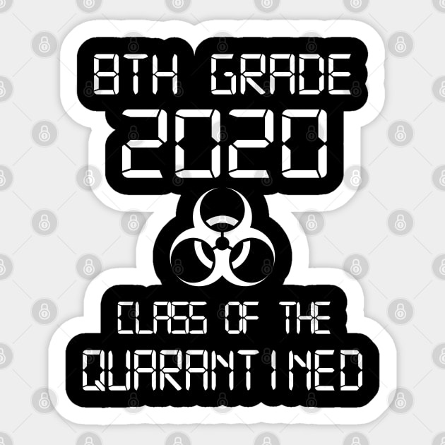 8th Grade 2020 Class Of The Quarantined Graduation Sticker by Jason Smith